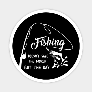 fishing doesnt save the world Magnet